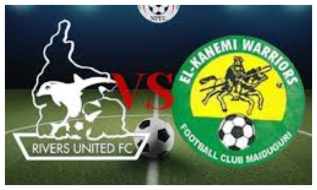 Rivers United vs El Kanemi Warriors Rivers United vs El Kanemi Warriors