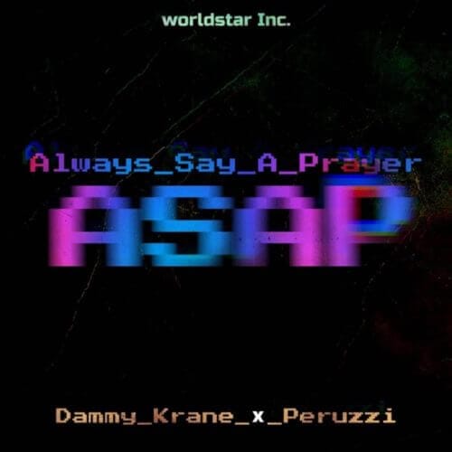 Dammy Krane Always Say A Prayer ASAP artwork Dammy Krane Always Say A Prayer ASAP artwork